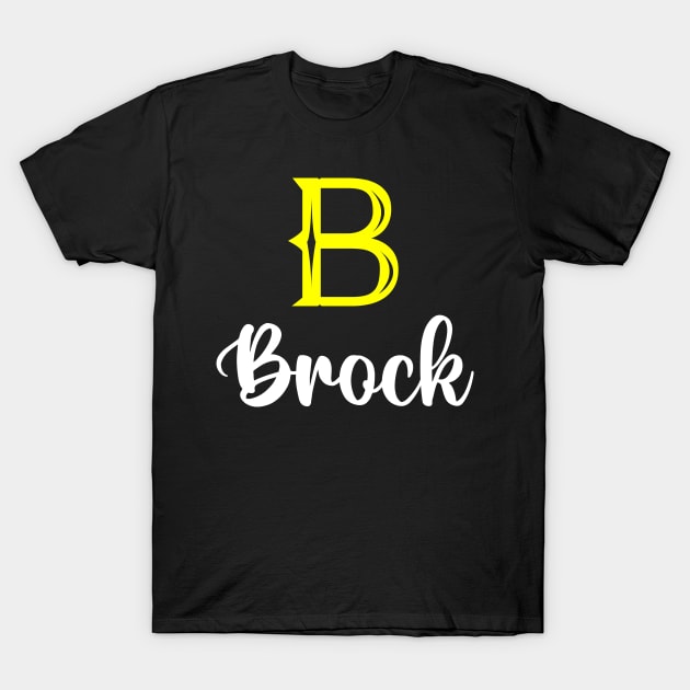 I'm A Brock ,Brock Surname, Brock Second Name T-Shirt by tribunaltrial